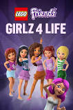 LEGO Friends: Girlz 4 Life (2016)