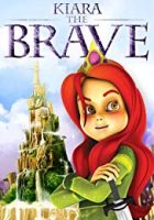 Kiara the Brave (2011)