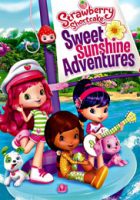 Strawberry Shortcake Sweet Sunshine Adventures (2016)