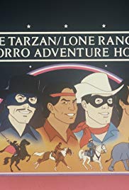 The Tarzan Lone Ranger Zorro Adventure Hour