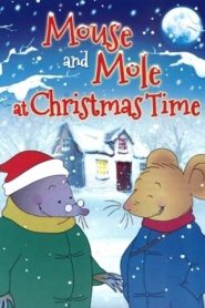 Mouse and Mole at Christmas Time (2013) Episode 