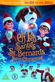 Elf Pets: Santa’s St. Bernards Save Christmas (2018)