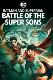 Batman and Superman: Battle of the Super Sons (2022) Episode 